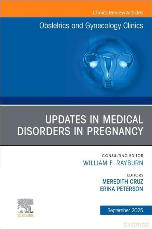 Updates in Medical Disorders in Pregnancy, An Issue of Obstetrics and Gynecology Clinics of North America (Volume 52-3) (The Clinics: Internal Medicine, Volume 52-3) - Meredith Cruz MD MPH [KSIĄŻKA]
