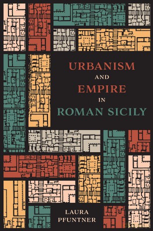 Urbanism and Empire in Roman Sicily - Laura Pfuntner [KSIĄŻKA]