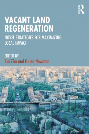 Vacant Land Regeneration: Novel Strategies for Maximizing Local Impact - Rui Zhu [KSIĄŻKA]