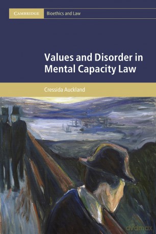 Values and Disorder in Mental Capacity Law (Cambridge Bioethics and Law) - Cressida Auckland [KSIĄŻKA]
