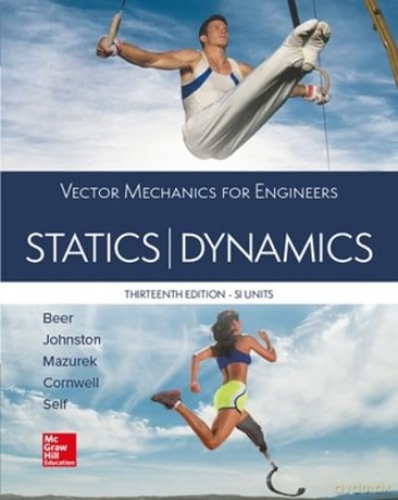 VECTOR MECHANICS FOR ENGINEERS: STATICS AND DYNAMICS, SI - Ferdinand P. Beer [KSIĄŻKA]