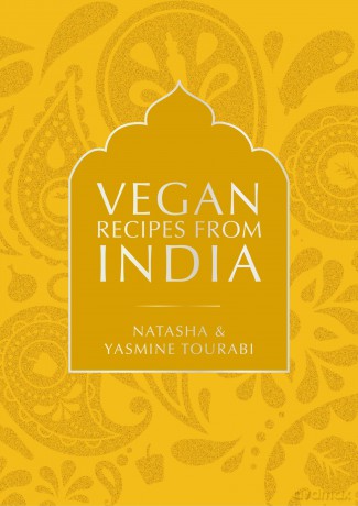 Vegan Recipes from India - Natasha Tourabi [KSIĄŻKA]