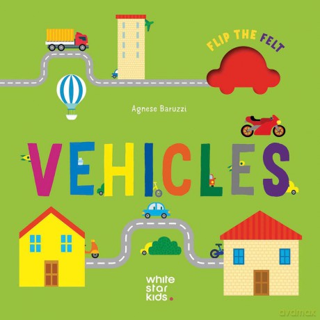 Vehicles: Flip the Felt: 4 - Agnese Baruzzi [KSIĄŻKA]