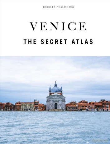 Venice - The Secret Atlas (Jonglez Atlases) - Thomas Jonglez [KSIĄŻKA]