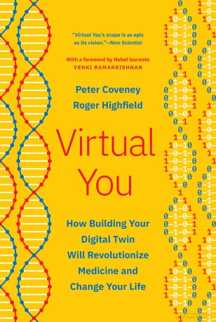 Virtual You: How Building Your Digital Twin Will Revolutionize Medicine and Change Your Life - Peter Coveney [KSIĄŻKA]