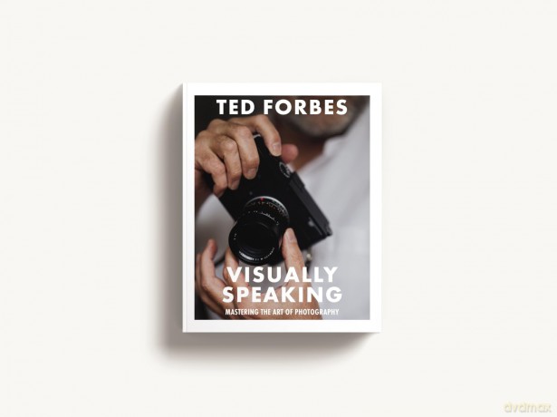 Visually Speaking: Mastering Photography as a Visual Language - Ted Forbes [KSIĄŻKA]