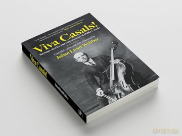 Viva Casals! Sayings, stories and impressions of Pablo Casals - Julian Lloyd Webber [KSIĄŻKA]