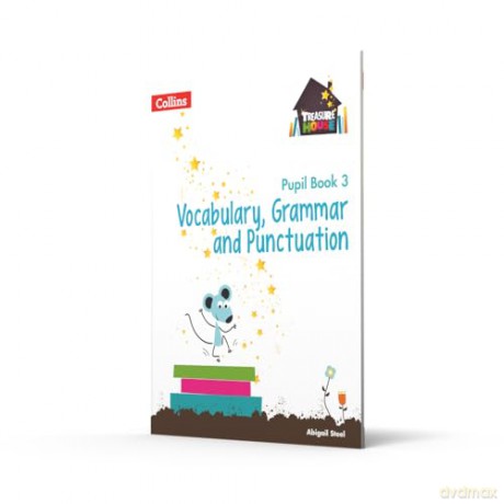Vocabulary, Grammar and Punctuation Year 3 Pupil Book (Treasure House) - Abigail Steel [KSIĄŻKA]
