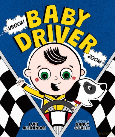 Vroom, Baby Driver, Zoom - Lori Alexander [KSIĄŻKA]
