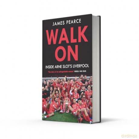 Walk On: The perfect gift for any Liverpool fan - James Pearce [KSIĄŻKA]