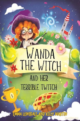 Wanda the Witch and her Terrible Twitch - Emma Lonsdale [KSIĄŻKA]