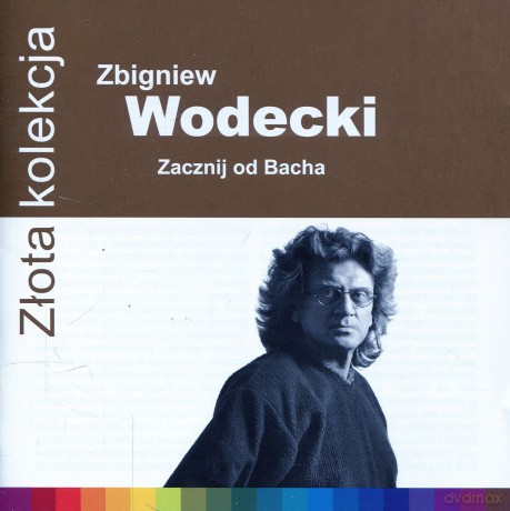Zbigniew Wodecki: Złota Kolekcja (Zacznij od Bacha) [CD]