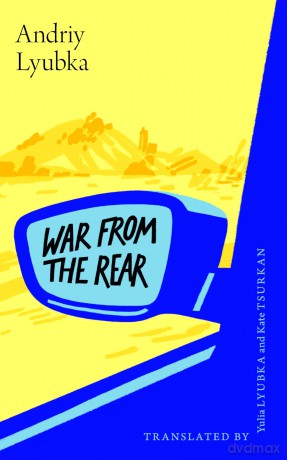 War from the Rear: A Ukrainian aid volunteer's story (Ukrainian Studies) - Andriy Lyubka [KSIĄŻKA]