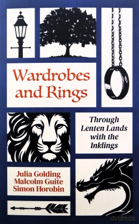 Wardrobes and Rings: Through Lenten Lands with the Inklings - Julia Golding [KSIĄŻKA]