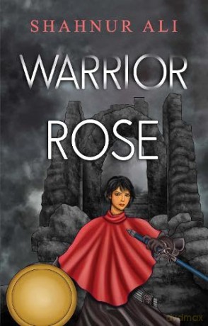 Warrior Rose - Shahnur Ali [KSIĄŻKA]