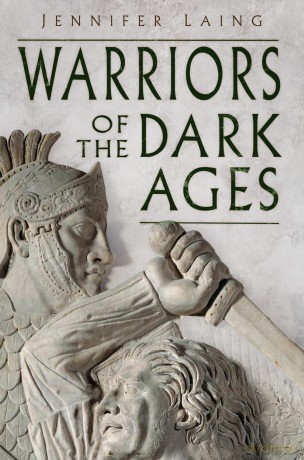 Warriors of the Dark Ages - Jennifer Laing [KSIĄŻKA]