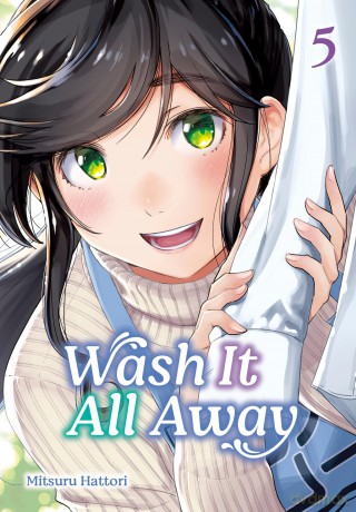 Wash It All Away 05: 5 - Mitsuru Hattori [KOMIKS]