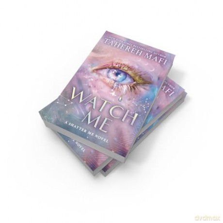 Watch Me: The new dystopian YA fantasy romance book for 2025, set in the TikTok sensation Shatter Me world, instant Sunday Times and New York Times best-seller! (Shatter Me: The New Republic) - Tahereh Mafi [KSIĄŻKA]