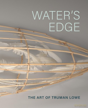Water's Edge: The Art of Truman Lowe - Rebecca Head Trautmann [KSIĄŻKA]