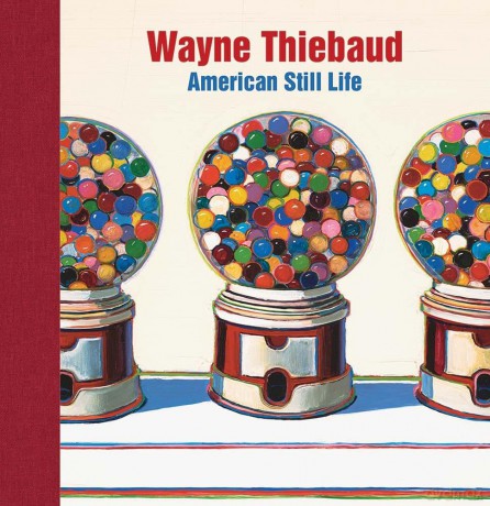 Wayne Thiebaud: American Still Life - Barnaby Wright [KSIĄŻKA]