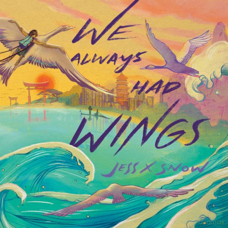 We Always Had Wings - Jess X. Snow [KSIĄŻKA]