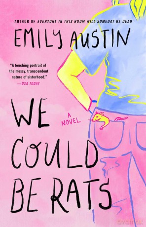 We Could Be Rats: A Novel - Emily Austin [KSIĄŻKA]
