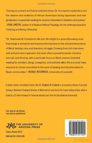 We Gon' Be Alright: Resistance and Healing in Black Movement Spaces, 2012­-2021 (The Feminist Wire Books) - Stephanie M. Crumpton [KSIĄŻKA]