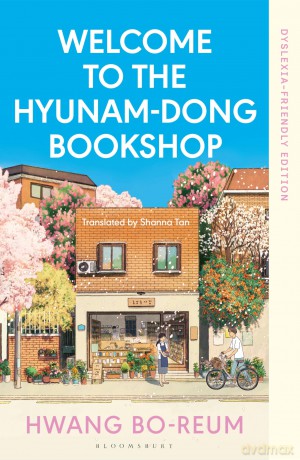 Welcome to the Hyunam-dong Bookshop: Dyslexia-friendly Edition - Hwang Bo-reum [KSIĄŻKA]