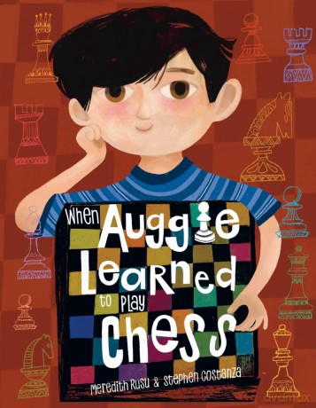 When Auggie Learned to Play Chess - Meredith Rusu [KSIĄŻKA]