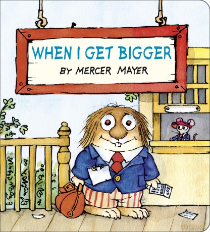 When I Get Bigger (Little Critter) - Mercer Mayer [KSIĄŻKA]