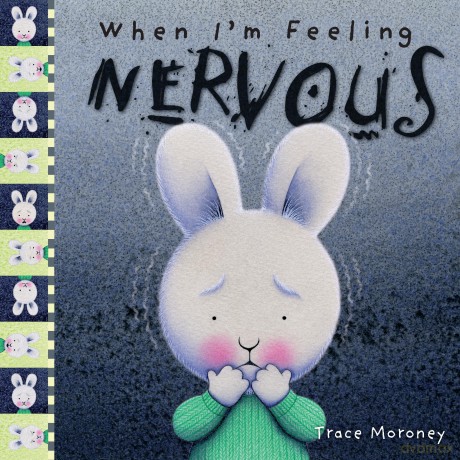 When I'm Feeling Nervous (Feelings) - Trace Moroney [KSIĄŻKA]