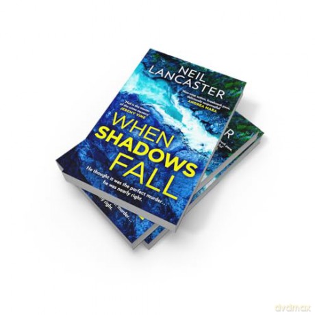 When Shadows Fall: A utterly gripping Scottish police procedural for crime fiction and thriller fans for 2026!: Book 6 (DS Max Craigie Scottish Crime Thrillers) - Neil Lancaster [KSIĄŻKA]