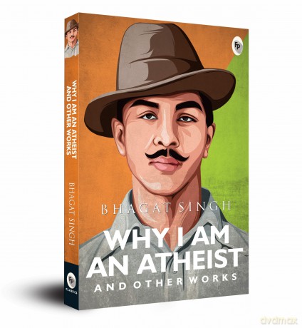 Why I Am An Atheist And Other Works - Bhagat Singh [KSIĄŻKA]