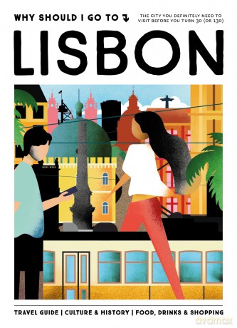Why Should I Go To Lisbon The city you definitely need to visit before you turn 30 (or 130) - Team WSIGT [KSIĄŻKA]