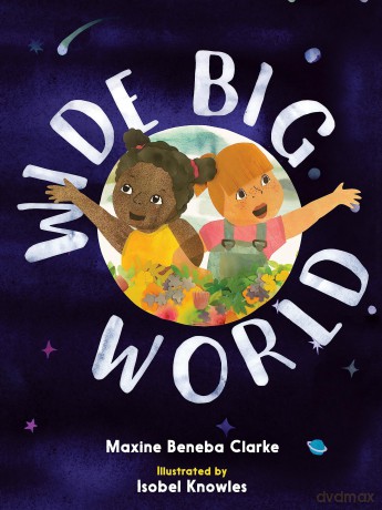 Wide Big World - Maxine Beneba Clarke [KSIĄŻKA]