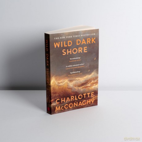 Wild Dark Shore: The internationally bestselling word-of-mouth sensation - Charlotte McConaghy [KSIĄŻKA]