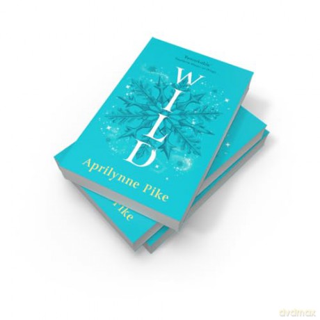 Wild: Book 3 (Wings) - Aprilynne Pike [KSIĄŻKA]