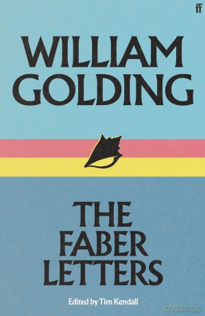 William Golding: The Faber Letters - William Golding [KSIĄŻKA]
