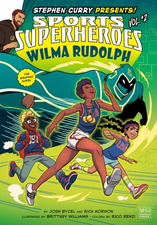 Wilma Rudolph: The Graphic Novel (Stephen Curry Sports Superheroes) - Josh Bycel [KSIĄŻKA]