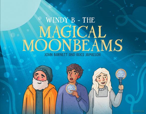 Windy B - The Magical Moonbeams - John Barnett and Alice Jamieson [KSIĄŻKA]