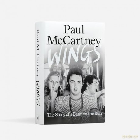 Wings: The Story of a Band on the Run - The must-read autobiographical account of McCartney's musical reinvention after The Beatles - Paul McCartney [KSIĄŻKA]