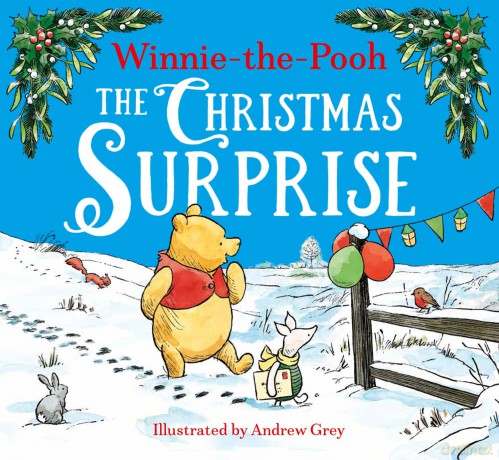 Winnie-the-Pooh The Christmas Surprise: Gorgeous Illustrated Festive Storybook to Share this Winter Holiday, the perfect gift for kids 2+ - Disney [KSIĄŻKA]