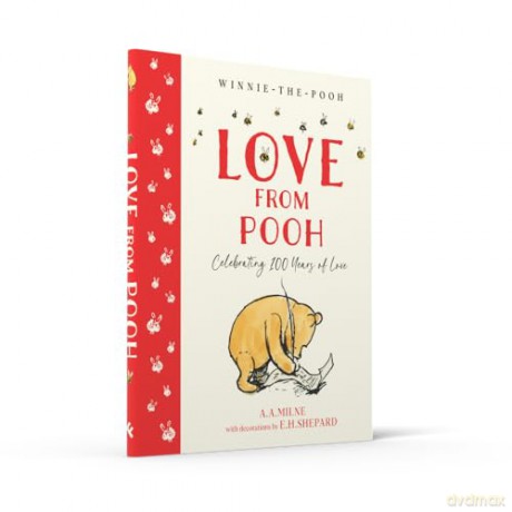 Winnie-the-Pooh: Love From Pooh: Celebrate the 2026 Centenary with this illustrated gift book featuring loving quotes from Milne and Shepard's original works - A. A. Milne [KSIĄŻKA]