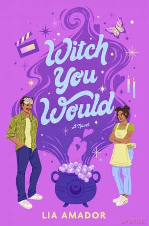 Witch You Would: A Novel - Lia Amador [KSIĄŻKA]