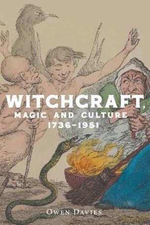 Witchcraft, Magic and Culture 1736-1951 - Owen Davies [KSIĄŻKA]