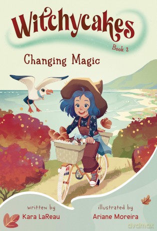 Witchycakes #2: Changing Magic - Kara LaReau [KSIĄŻKA]