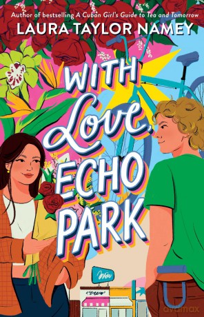 With Love, Echo Park - Laura Taylor Namey [KSIĄŻKA]