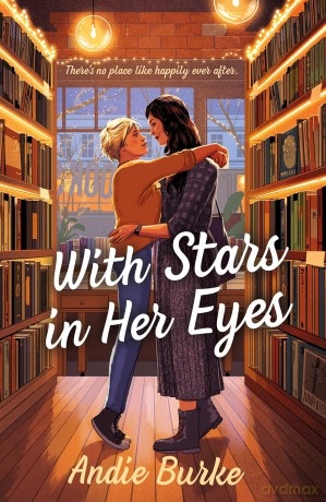 With Stars in Her Eyes: A Novel - Andie Burke [KSIĄŻKA]
