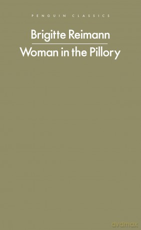 Woman in the Pillory (Penguin Modern Classics) - Brigitte Reimann [KSIĄŻKA]