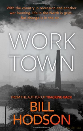 Worktown - Bill Hodson [KSIĄŻKA]